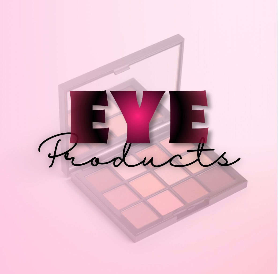 Eye Products